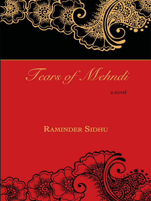 Title details for Tears of Mehndi by Raminder Sidhu - Available